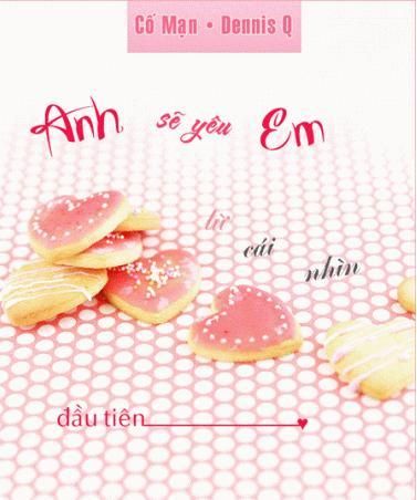 Anh sẽ yêu em từ cái nhìn đầu tiên Anh sẽ yêu em từ cái nhìn đầu tiên